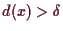\bgroup\color{demo}$ d(x)>\delta $\egroup