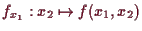 \bgroup\color{demo}$ f_{x_1}:x_2\mapsto f(x_1,x_2)$\egroup