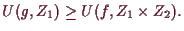 \bgroup\color{demo}$\displaystyle U(g,Z_1)\geq U(f,Z_1\times Z_2).
$\egroup
