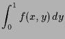 $\displaystyle \int_0^1 f(x,y)\,dy$
