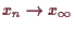 \bgroup\color{demo}$ x_n\to x_{\infty}$\egroup