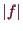 \bgroup\color{demo}$ \vert f\vert$\egroup
