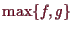 \bgroup\color{demo}$ \max\{f,g\}$\egroup