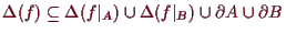 \bgroup\color{demo}$ \Delta (f)\subseteq\Delta (f\vert _A)\cup \Delta (f\vert _B)\cup \d A\cup \d B$\egroup