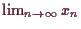 \bgroup\color{demo}$ \lim_{n\to{\infty}}x_n$\egroup