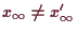 \bgroup\color{demo}$ x_{\infty}\ne x_{\infty}'$\egroup