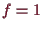 \bgroup\color{demo}$ f=1$\egroup
