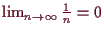 \bgroup\color{demo}$ \lim_{n\to{\infty}}\frac1n=0$\egroup