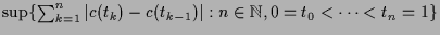 $ \sup\{\sum_{k=1}^n \vert c(t_k)-c(t_{k-1})\vert:n\in\mathbb{N},0=t_0<\dots<t_n=1\}$