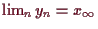 \bgroup\color{demo}$ \lim_n y_n=x_{\infty}$\egroup