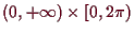 \bgroup\color{demo}$ (0,+{\infty})\times [0,2\pi)$\egroup