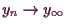 \bgroup\color{demo}$ y_n\to y_{\infty}$\egroup