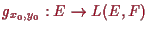 \bgroup\color{proclaim}$ g_{x_0,y_0}:E\to L(E,F)$\egroup