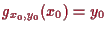 \bgroup\color{proclaim}$\displaystyle g_{x_0,y_0}(x_0)=y_0
$\egroup