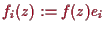 \bgroup\color{proclaim}$ f_i(z) := f(z)e_i$\egroup