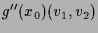 $\displaystyle g''(x_0)(v_1,v_2)$