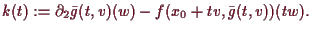 \bgroup\color{demo}$\displaystyle k(t):=\d _2 \bar g(t,v)(w)-f(x_0+tv,\bar g(t,v))(tw).
$\egroup