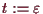 \bgroup\color{demo}$ t:=\varepsilon $\egroup