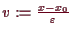 \bgroup\color{demo}$ v:=\frac{x-x_0}{\varepsilon }$\egroup