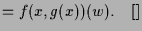 $\displaystyle = f(x,g(x))(w).{\rm\quad[]}$