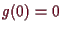 \bgroup\color{demo}$ g(0) = 0$\egroup