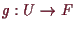 \bgroup\color{demo}$ g:U\to F$\egroup