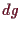 \bgroup\color{demo}$ dg$\egroup