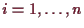 \bgroup\color{demo}$ i=1,\dots,n$\egroup