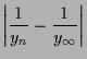 $\displaystyle \left\vert\frac{1}{y_n}-\frac{1}{y_{\infty}}\right\vert$