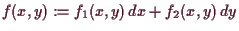 \bgroup\color{demo}$ f(x,y):=f_1(x,y)\,dx+f_2(x,y)\,dy$\egroup