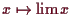 \bgroup\color{demo}$ x\mapsto\lim x$\egroup