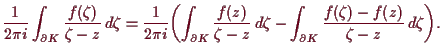 \bgroup\color{demo}$\displaystyle \frac1{2\pi i}\int_{\d K} \frac{f(\zeta )}{\ze...
...,d\zeta
- \int_{\d K} \frac{f(\zeta )-f(z)}{\zeta -z}\,d\zeta \biggr).
$\egroup