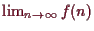 \bgroup\color{demo}$ \lim_{n\to{\infty}}f(n)$\egroup