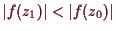 \bgroup\color{demo}$ \vert f(z_1)\vert<\vert f(z_0)\vert$\egroup