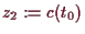 \bgroup\color{demo}$ z_2:=c(t_0)$\egroup