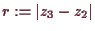 \bgroup\color{demo}$ r:=\vert z_3-z_2\vert$\egroup