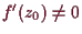 \bgroup\color{demo}$ f'(z_0)\ne 0$\egroup