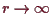 \bgroup\color{demo}$ r\to{\infty}$\egroup
