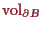 \bgroup\color{proclaim}$ \operatorname{vol}_{\d B}$\egroup