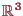 \bgroup\color{proclaim}$ \mathbb{R}^3$\egroup
