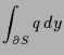 $\displaystyle \int_{\d S} q\,dy$