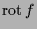 $\displaystyle \operatorname{rot}f$
