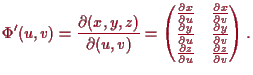 \bgroup\color{proclaim}$\displaystyle \Phi '(u,v) = \frac{\d (x,y,z)}{\d (u,v)}
...
...y}{\d v} \\
\frac{\d z}{\d u} & \frac{\d z}{\d v} \end{matrix}\right).
$\egroup