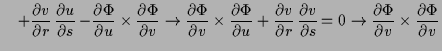 $\displaystyle \quad+ \frac{\d v}{\d r}\, \frac{\d u}{\d s} \, \undersetbrace{- ...
...\d s} \, \undersetbrace{=0}\to{\frac{\d\Phi }{\d v}\times \frac{\d\Phi }{\d v}}$