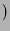 $\displaystyle )$