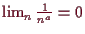 \bgroup\color{demo}$ \lim_n \frac1{n^a}=0$\egroup