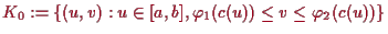 \bgroup\color{proclaim}$ K_0:=\{(u,v):u\in[a,b],\varphi _1(c(u))\leq v\leq\varphi _2(c(u))\}$\egroup