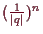 \bgroup\color{demo}$ (\frac1{\vert q\vert})^n$\egroup