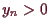\bgroup\color{demo}$ y_n>0$\egroup