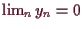 \bgroup\color{demo}$ \lim_n y_n=0$\egroup